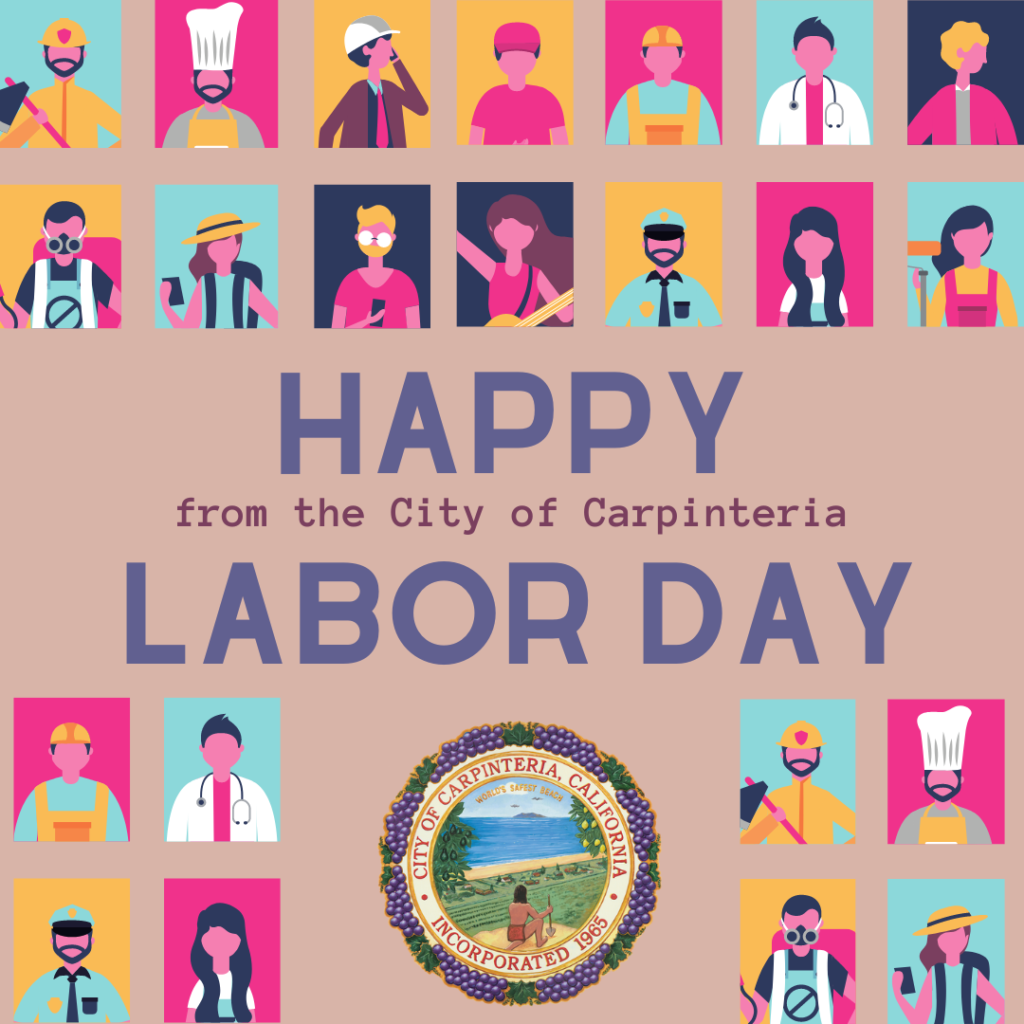 Happy Labor Day, Carpinteria!