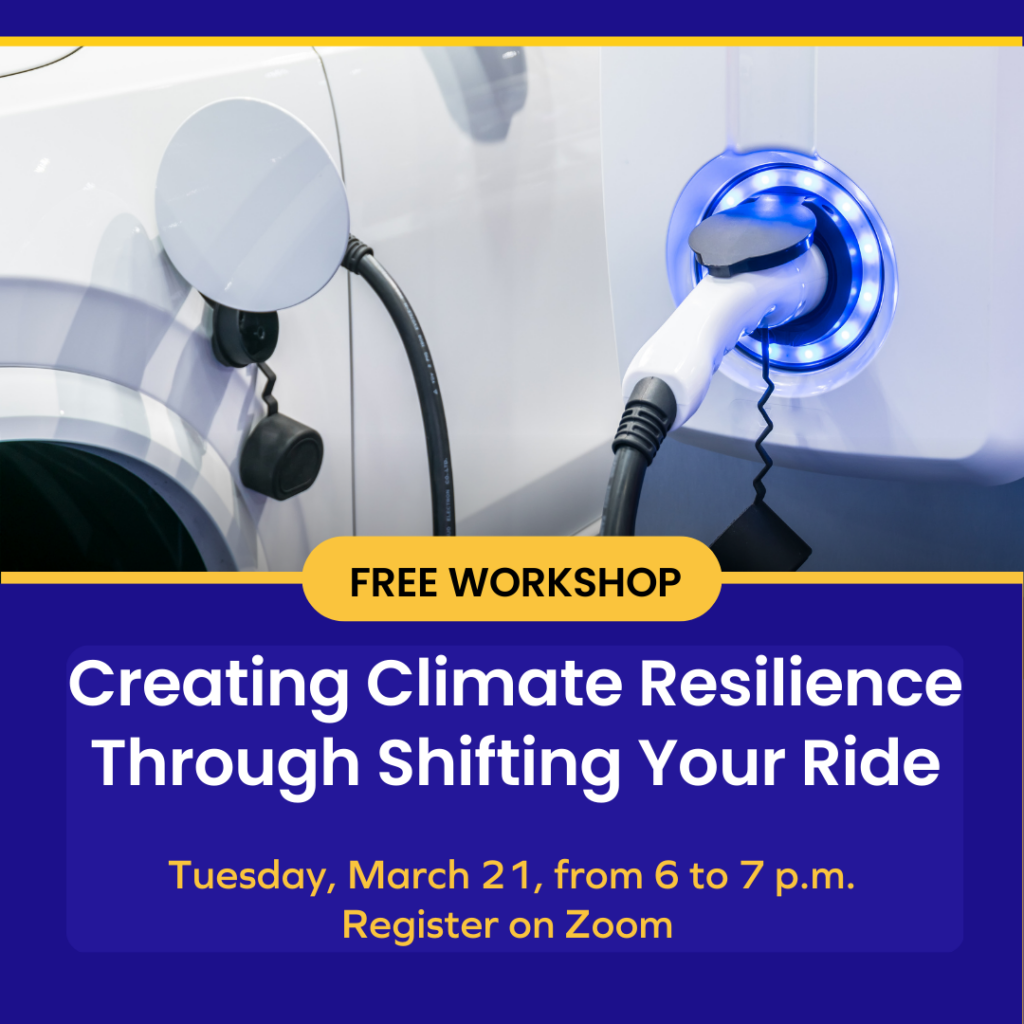 March 21 Workshop: Creating Climate Resilience Through Shifting Your Ride